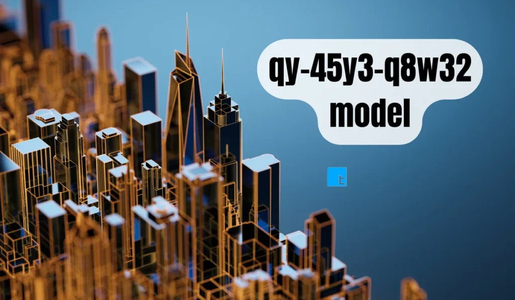 qy-45y3-q8w32-model