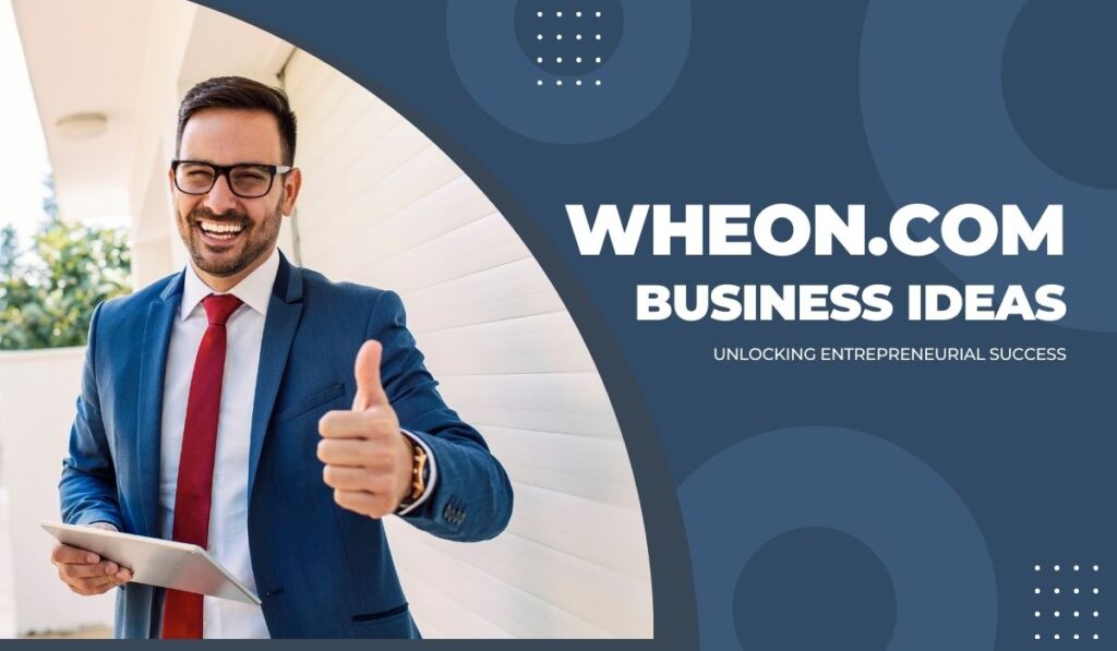 wheon.com business ideas