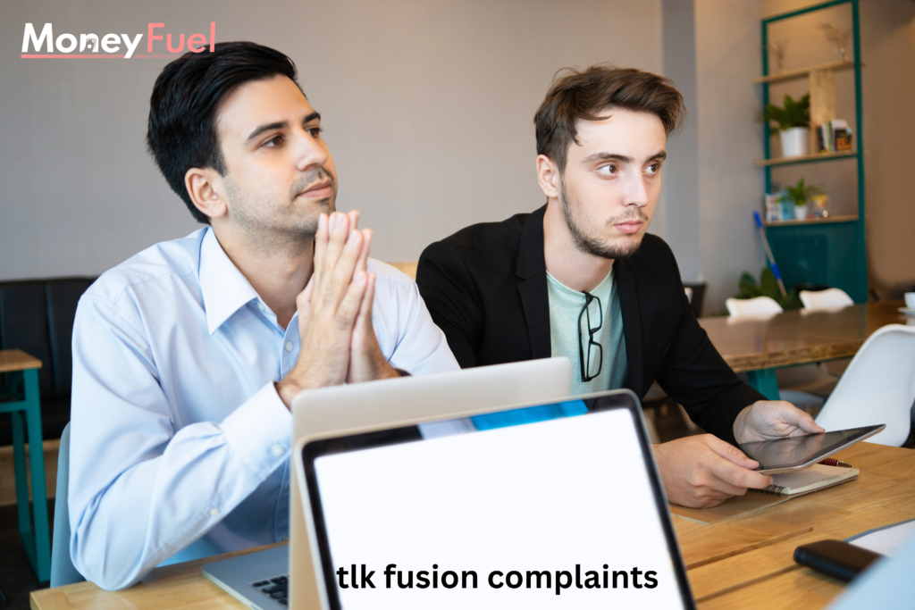 Tlk Fusion Complaints