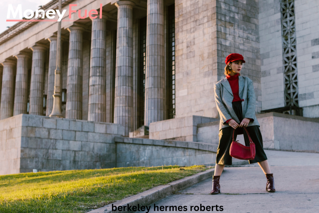 berkeley hermes roberts